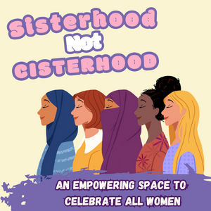Sisterhood Not Cisterhood Banner