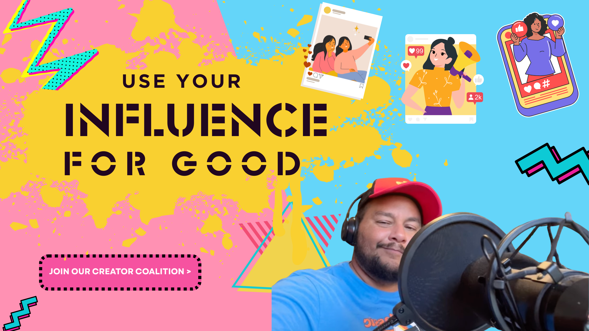 Influence for Good - promotional banner featuring our founder - Jack- With a call to action to Join our coalition!